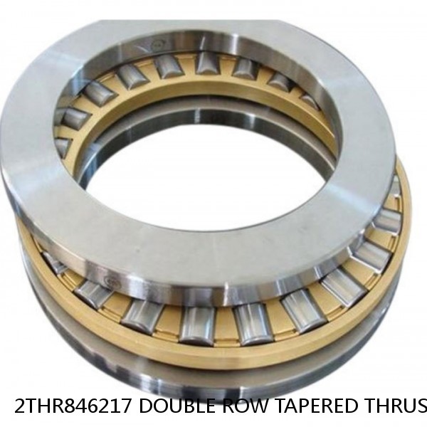 2THR846217 DOUBLE ROW TAPERED THRUST ROLLER BEARINGS