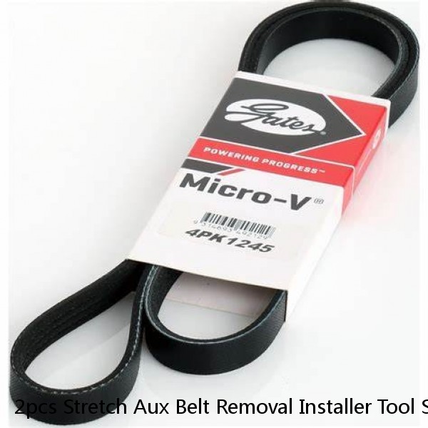 2pcs Stretch Aux Belt Removal Installer Tool Set Ribbed Drive Belt Remover